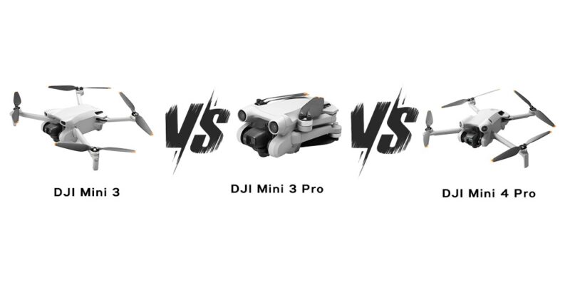 DJI Mini 4 Pro Vs Mini 3 Pro Vs Mini 3 Drone Model Seçimi